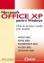 Carti  MICROSOFT OFFICE XP PENTRU WINDOWS - GHID DE NVARE RAPID PRIN IMAGINI Coperta