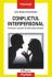 Carti Conflictul interpersonal. Prevenire, rezolvare si diminuarea efectelor Coperta